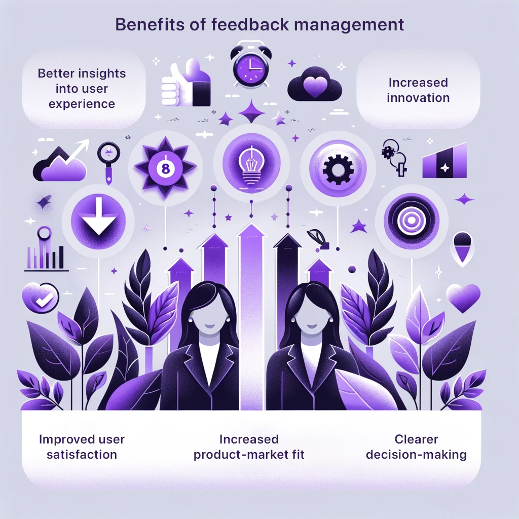 Feedback management benefits