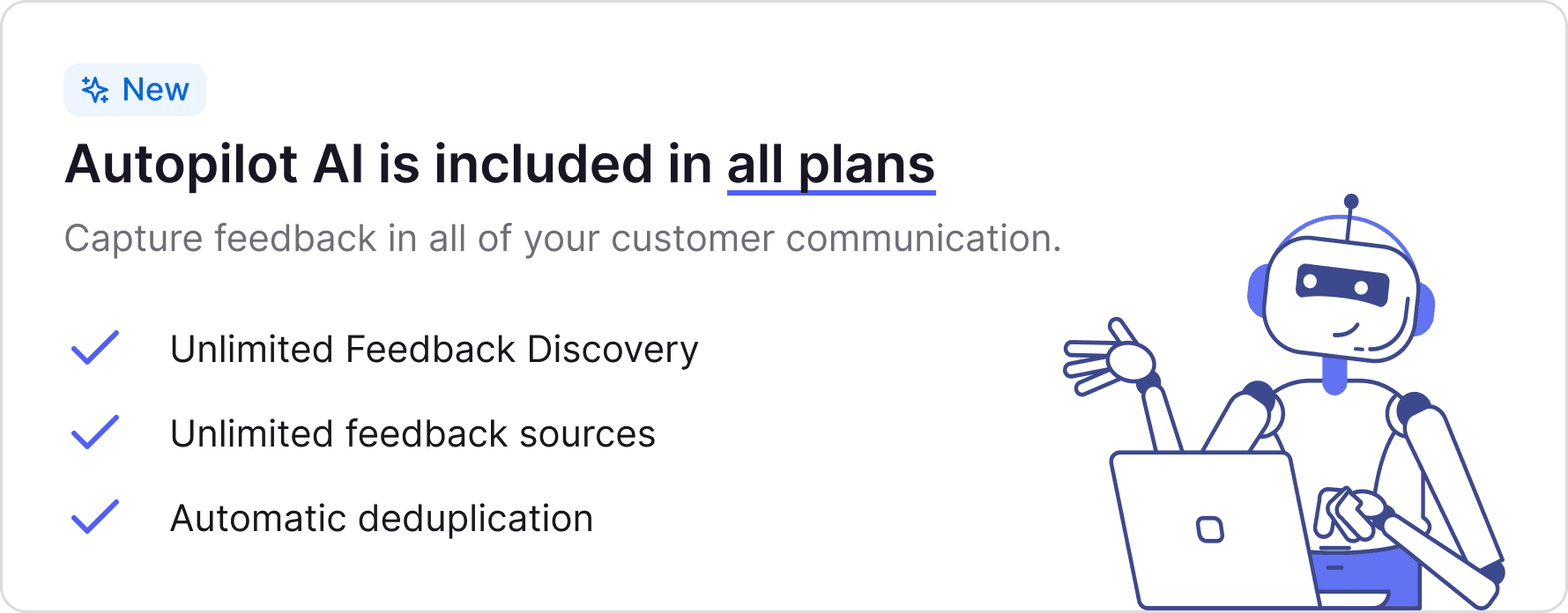 A robot explaining that Autopilot's AI Feedback Discovery is now unlimited on all plans. 