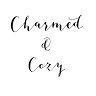 Charmed & Cozy