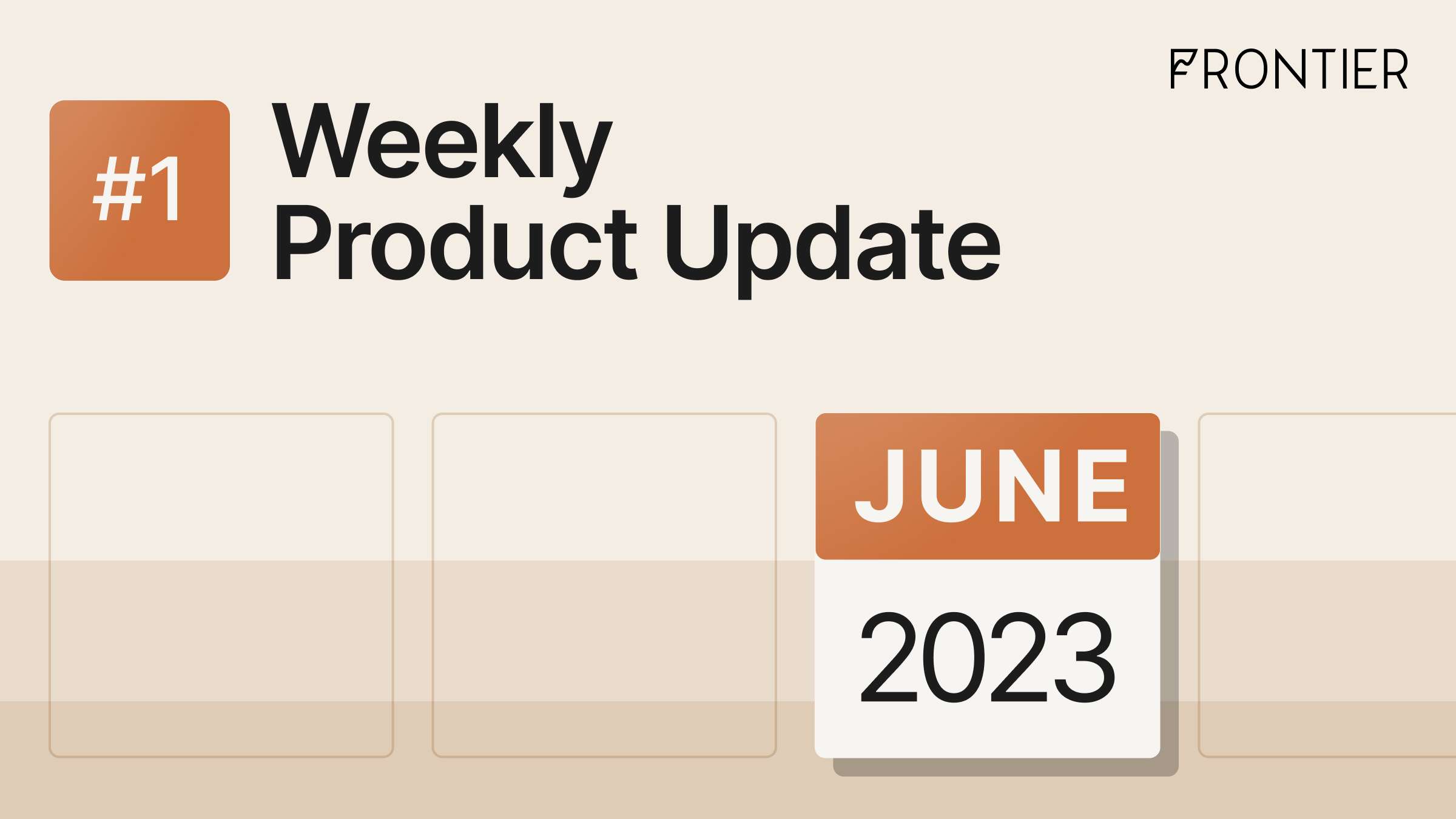 Weekly Product Update